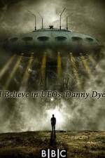 Watch I Believe in UFOs: Danny Dyer 0123movies