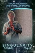 Watch Singularity Stories Vol. I 0123movies