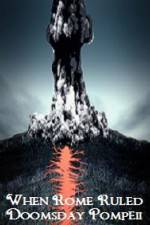 Watch When Rome Ruled Doomsday Pompeii 0123movies