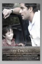 Watch Me and My Daddy 0123movies