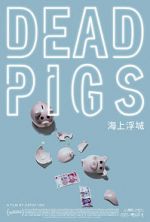 Watch Dead Pigs 0123movies