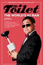 Watch Mr. Toilet: The World\'s #2 Man 0123movies