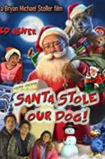 Watch Santa Stole Our Dog: A Merry Doggone Christmas! 0123movies