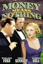 Watch Money Means Nothing 0123movies