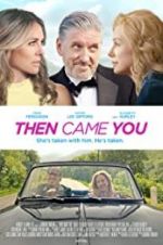 Watch Then Came You 0123movies