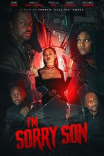 Watch I\'m Sorry Son 0123movies