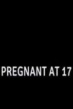 Watch Pregnant at 17 0123movies