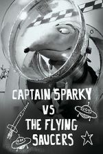 Watch Captain Sparky vs. The Flying Saucers 0123movies