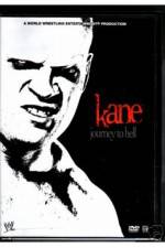 Watch WWE Kane Journey To Hell 0123movies