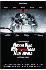 Watch Nossa Vida No Cabe Num Opala 0123movies