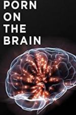 Watch Porn on the Brain 0123movies