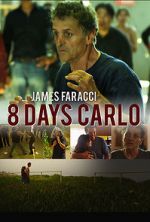 Watch Eight Days Carlo 0123movies