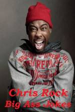 Watch Chris Rock: Big Ass Jokes 0123movies
