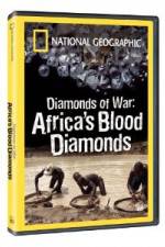 Watch National Geographic - Diamonds of War: Africa's Blood Diamonds 0123movies