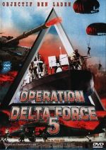 Watch Operation Delta Force 5: Random Fire 0123movies