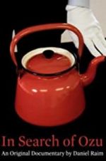 Watch In Search of Ozu 0123movies