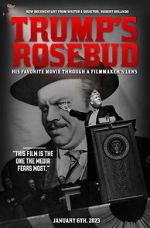 Watch Trump\'s Rosebud 0123movies