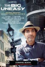 Watch The Big Uneasy 0123movies