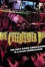 Watch Die Cheerleader Die 0123movies