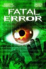 Watch Fatal Error 0123movies