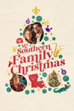 Watch My Southern Family Christmas 0123movies