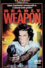Watch Deadly Weapon 0123movies