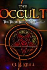 Watch The Occult The Truth Behind the Word 0123movies