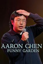 Watch Aaron Chen: Funny Garden 0123movies