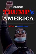 Watch Muslim in Trump\'s America 0123movies