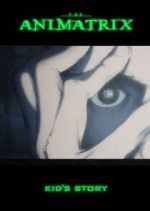 Watch The Animatrix: Kid's Story 0123movies