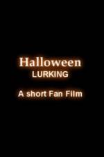 Watch Halloween Lurking 0123movies