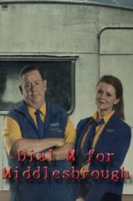 Watch Dial M for Middlesbrough 0123movies