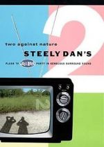 Watch Steely Dan\'s Two Against Nature 0123movies