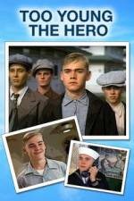Watch Too Young the Hero 0123movies