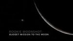Watch Rookie Moonshot: Budget Mission to the Moon 0123movies