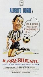 Watch Il presidente del Borgorosso Football Club 0123movies