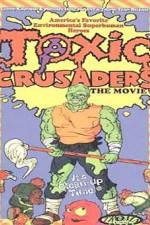Watch Toxic Crusaders 0123movies
