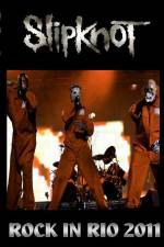 Watch SlipKnoT   Live at Rock In Rio 0123movies