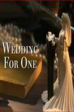 Watch Wedding for One 0123movies