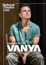 Watch National Theatre Live: Vanya 0123movies