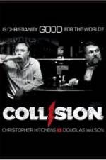 Watch COLLISION: Christopher Hitchens vs. Douglas Wilson 0123movies