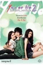 Watch Yes or No 2 Rak Mai Rak Ya Kak Loei 0123movies