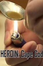 Watch HEROIN: Cape Cod 0123movies