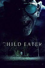 Watch Child Eater (2016 0123movies