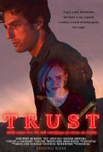 Watch Trust (and Other Lies We Tell Ourselves to Sleep at Night) 0123movies