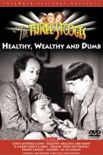 Watch Healthy, Wealthy and Dumb 0123movies