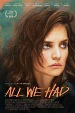 Watch All We Had 0123movies