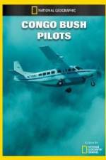 Watch National Geographic Congo Bush Pilots 0123movies