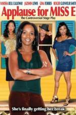 Watch Applause for Miss E 0123movies