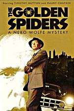 Watch The Golden Spiders: A Nero Wolfe Mystery 0123movies